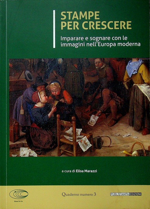 Stampe per crescere: imparare a sognare con le immagini nell'Europa …