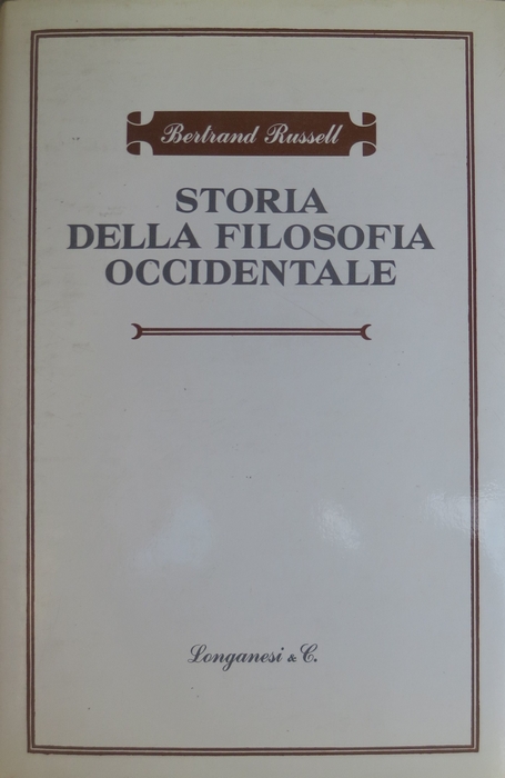 Storia della filosofia occidentale e dei suoi rapporti con le …