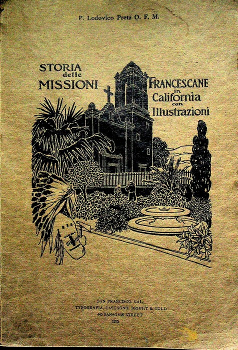 Storia delle missioni francescane in California.