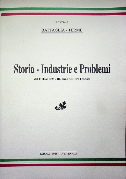 Storia, industrie e problemi di Battaglia Terme dal 1100 al …