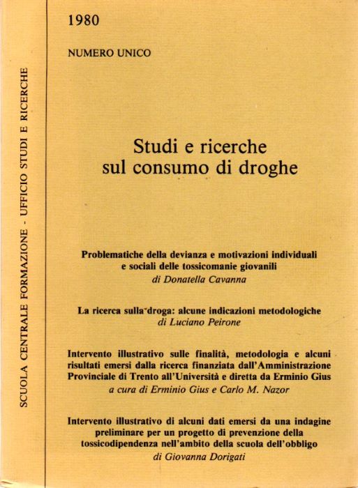 Studi e ricerche sul consumo di droghe: Numero unico.