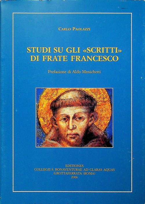 Studi su gli scritti di frate Francesco.