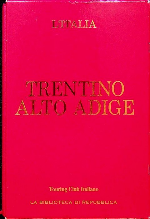 Trentino Alto Adige. L'Italia; 19.