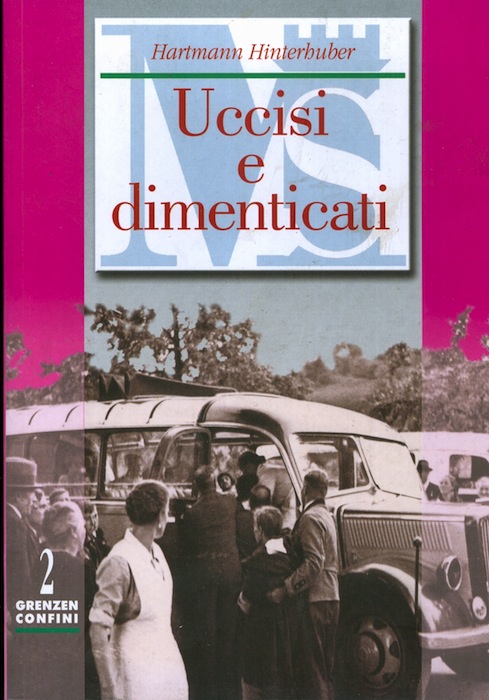 Uccisi e dimenticati: crimini nazisti contro malati psichici e disabili …
