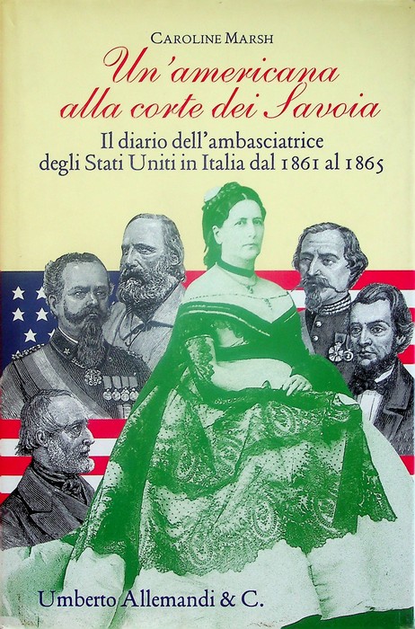 Un'americana alla corte dei Savoia: il diario dell'ambasciatrice degli Stati …