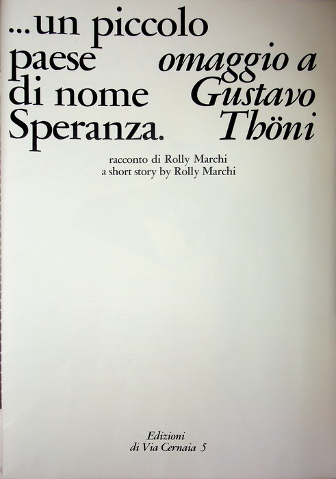 .un piccolo paese di nome Speranza: Omaggio a Gustavo ThÃ¶ni.