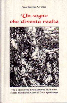 Un sogno che diventa realtÃ : vita e opera della …