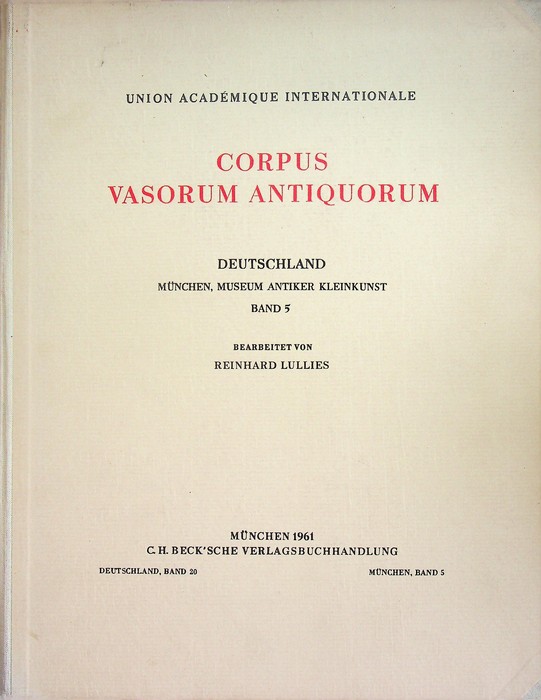 Union acadÃ©mique internationale: Corpus vasorum antiquorum: Deutschland: MÃ¼nchen, Museum antiker …