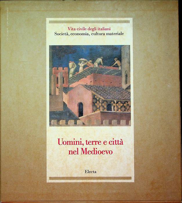 Uomini, terre e cittÃ nel Medioevo.
