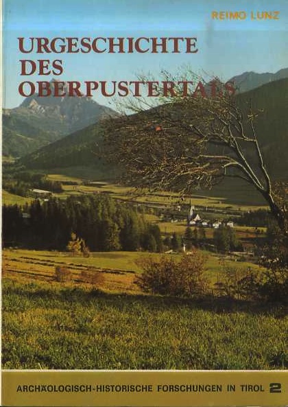 Urgeschichte des Oberpustertals.