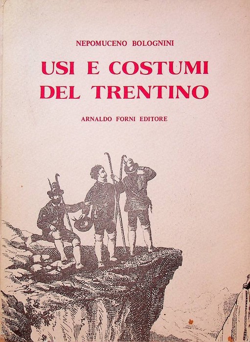 Usi e costumi del Trentino.