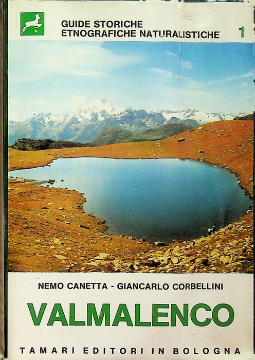 Valmalenco: itinerari storici, etnografici, naturalistici, Alta Via della valmalenco, itinerari …