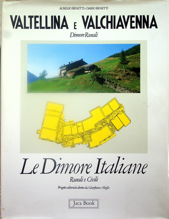Valtellina e Valchiavenna: dimore rurali.