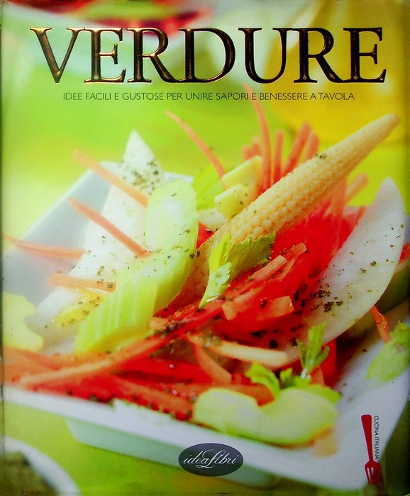 Verdure: idee facili e gustose per unire sapori e benessere …