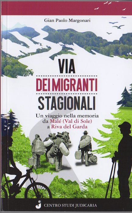 Via dei migranti stagionali: un viaggio nella memoria da MalÃ© …