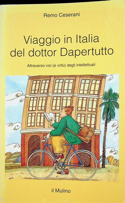 Viaggio in Italia del dottor Dapertutto: attraverso vizi (e virtÃ¹) …