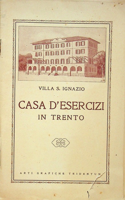 Villa S. Ignazio, casa d'esercizi in Trento.