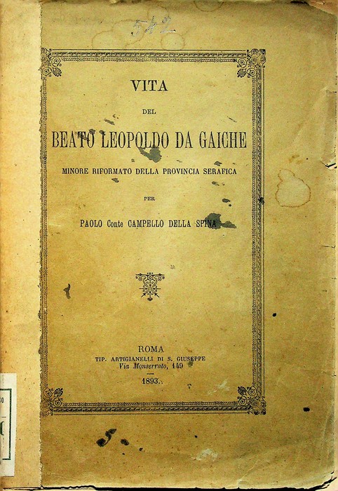 Vita del beato Leopoldo da Gaiche minore riformato della provincia …