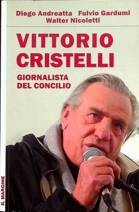 Vittorio Cristelli: giornalista del Concilio.