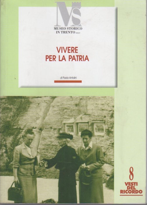 Vivere per la patria: Bice Rizzi (1894-1982).