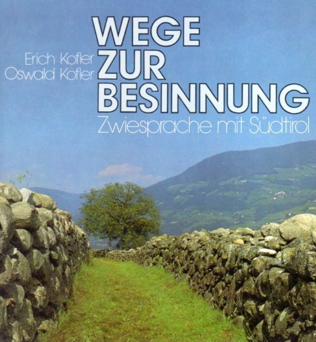 Wege zur Besinnung: Zwiesprache mit SÃ¼dtirol.