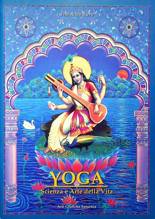 Yoga: scienza e arte della vita.