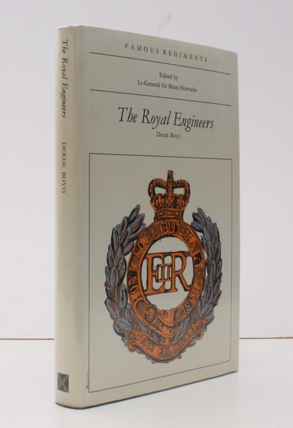 Famous Regiments. Royal Engineers. [With Introduction by Lieut.-General Sir Brian …