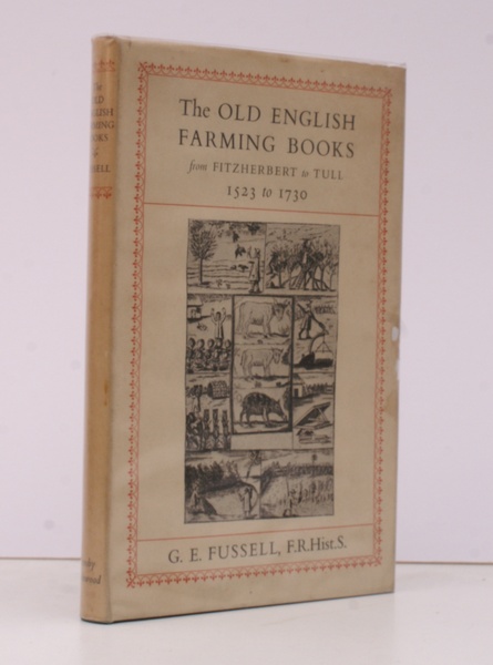 The Old English Farming Books from Fitzherbert to Tull, 1523-1730. …