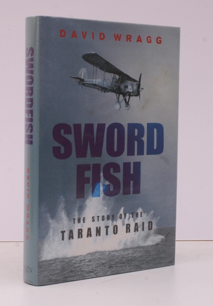 Swordfish. The Story of the Taranto Raid.