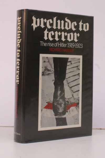 Prelude to Terror. The Rise of Hitler 1919-1923.