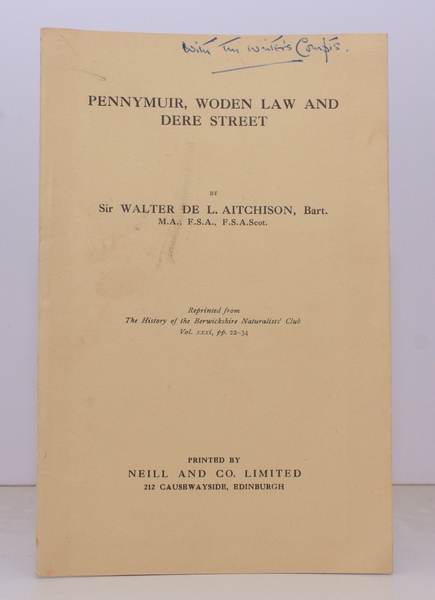 Pennymuir, Woden Law and Dere Street. AUTHOR'S PRESENTATION COPY