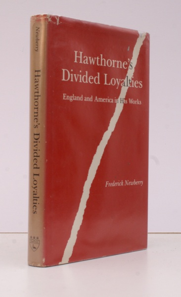 Hawthorne's Divided Loyalties. England and America in his Works.