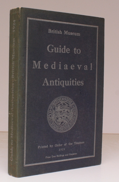 A Guide to the Mediaeval Antiquities and Objects of Later …