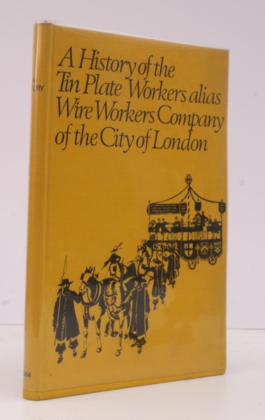 A History of the Tin Plate Workers alias Wire Workers …