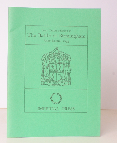 Four Tracts relative to the Battle of Birmingham. Anno Domini …