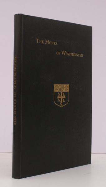 The Monks of Westminster. Being a Register of the Brethren …