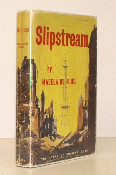 Slipstream. The Story of Anthony Duke. With a Foreword by …