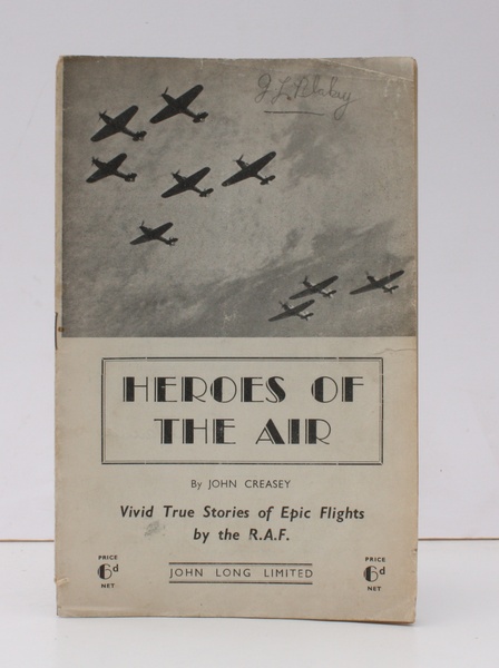 Heroes of the Air. A Tribute to the Courage, Sacrifice …