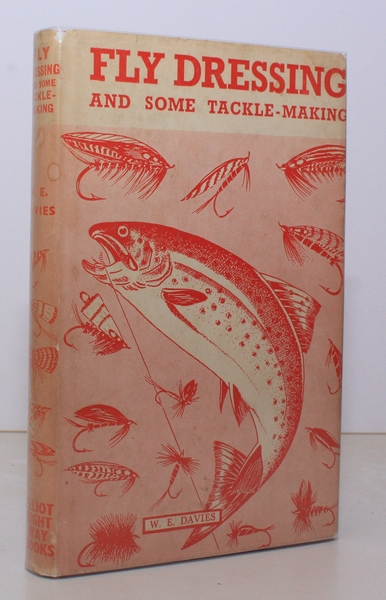 Fly Dressing and some Tackle-Making. BRIGHT, CLEAN COPY IN UNCLIPPED …