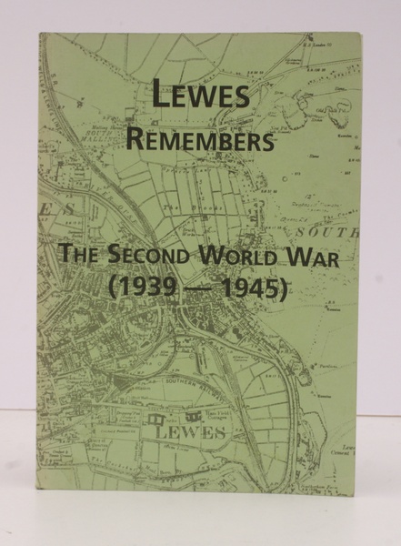 Lewes Remembers the Second World War (1939-1945). FINE COPY