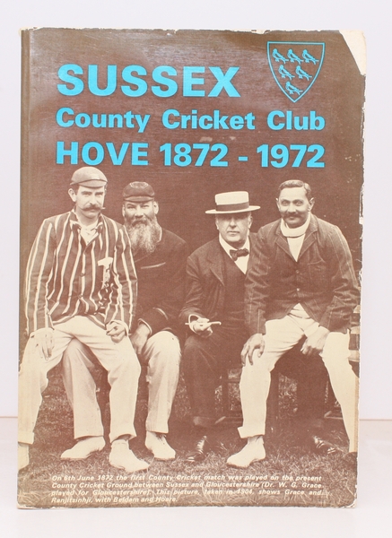 Sussex County Cricket Club, Hove 1872-1972. BRIGHT, CLEAN COPY