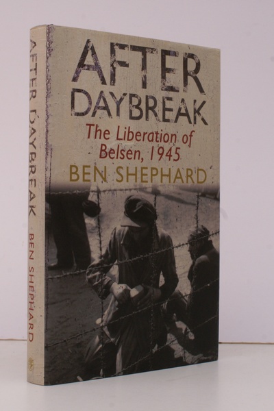 After Daybreak. The Liberation of Belsen 1945.