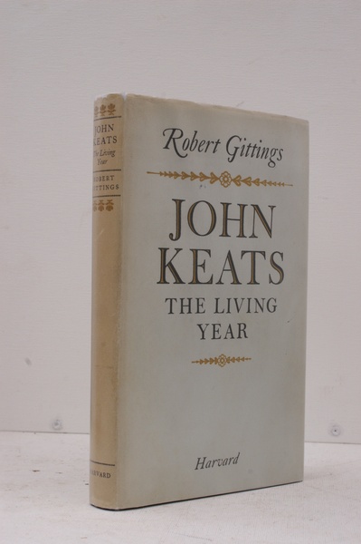 John Keats. The Living Year. 21 September 1818 to 21 …