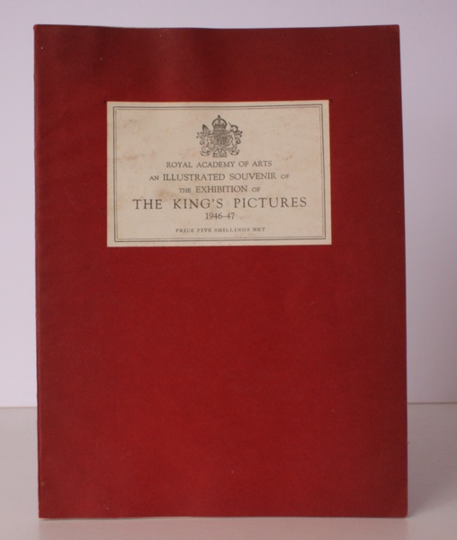 The King's Pictures. An illustrated Souvenir of the Exhibition of …