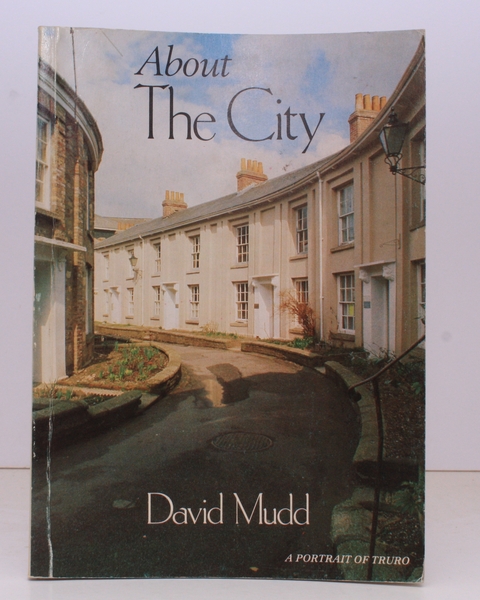 About the City. A Portrait of Truro. NEAR FINE COPY