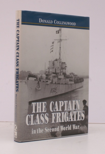 The Captain Class Frigates in the Second World War. An …
