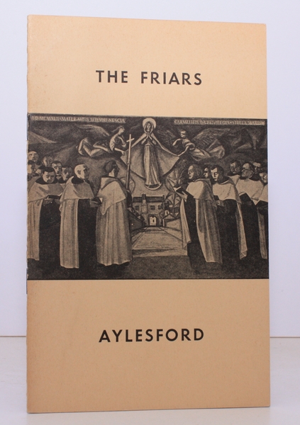 Guide to the Friars, Aylesford. NEAR FINE COPY