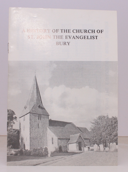 A History of the Church of St. John the Evangelist, …