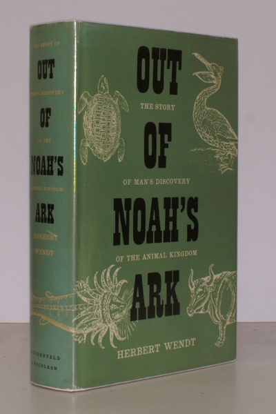 Out of Noah's Ark. The Story of Man's Discovery of …