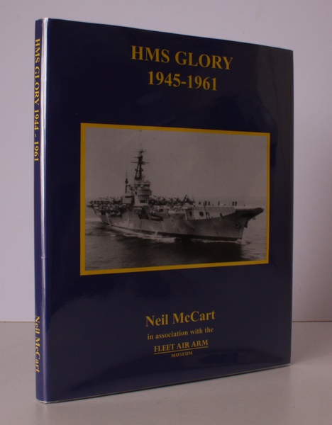 HMS Glory 1945-1961. In association with the Fleet Air Arm …
